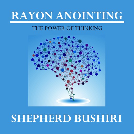 Rayon Anointing, Shepherd Bushiri