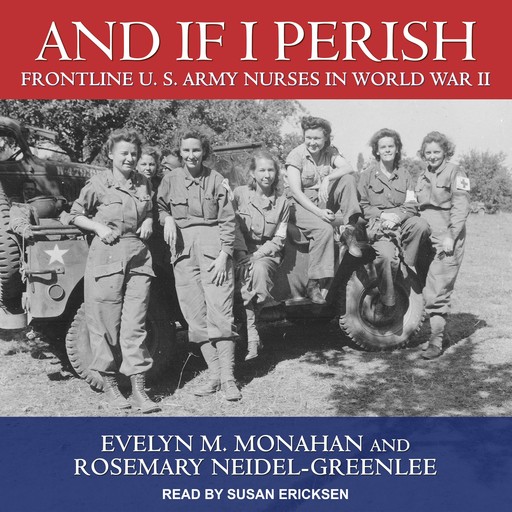 And If I Perish, Evelyn M.Monahan, Rosemary Neidel-Greenlee