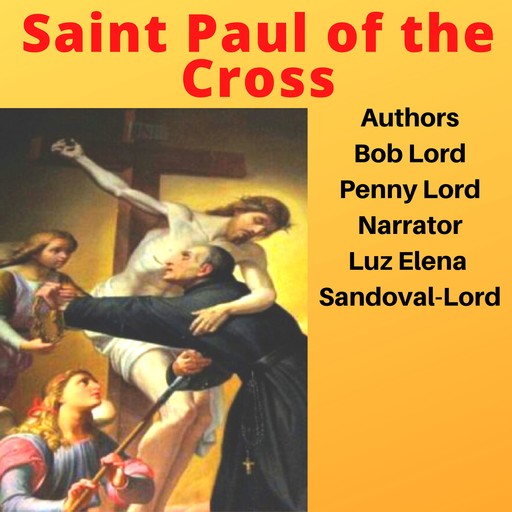 Saint Paul of the Cross, Bob Lord, Penny Lord