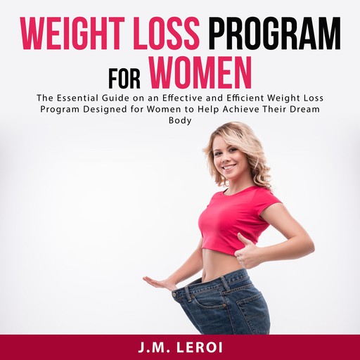 Weight Loss Program for Women, J.M. Leroi