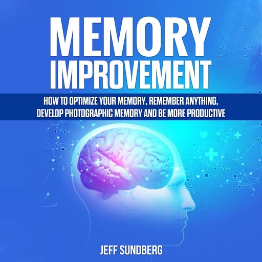 MEMORY IMPROVEMENT, Jeff Sundberg