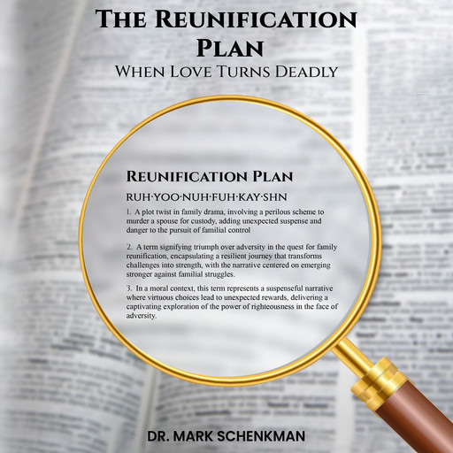 The Reunification Plan, Mark Schenkman