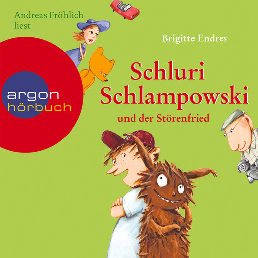 Schluri Schlampowski, Schluri Schlampowski und der Störenfried (ungekürzt), Brigitte Endres