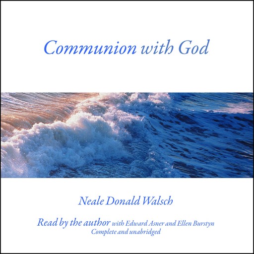 Communion with God, Neale Donald Walsch