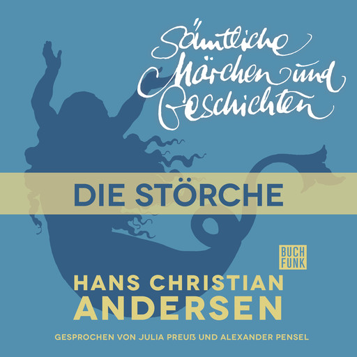 H. C. Andersen: Sämtliche Märchen und Geschichten, Die Störche, Hans Christian Andersen