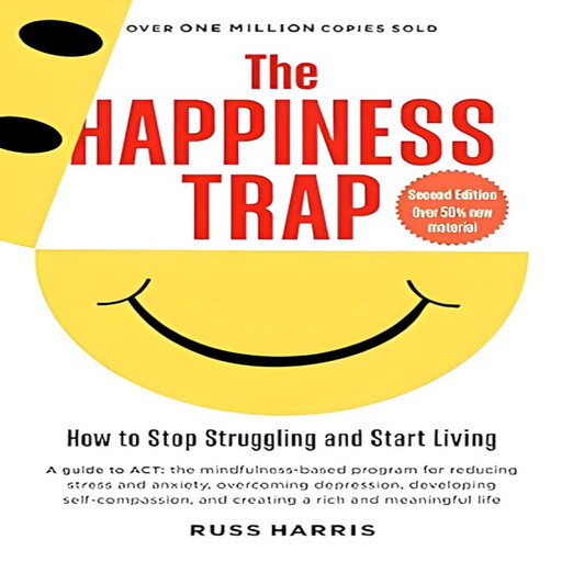 The Happiness Trap, Russ Harris