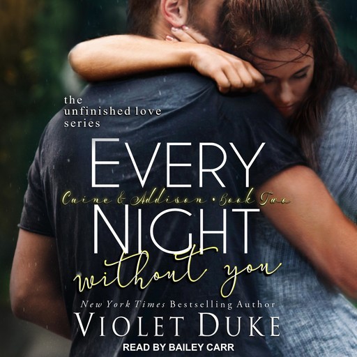 Every Night Without You, Violet Duke