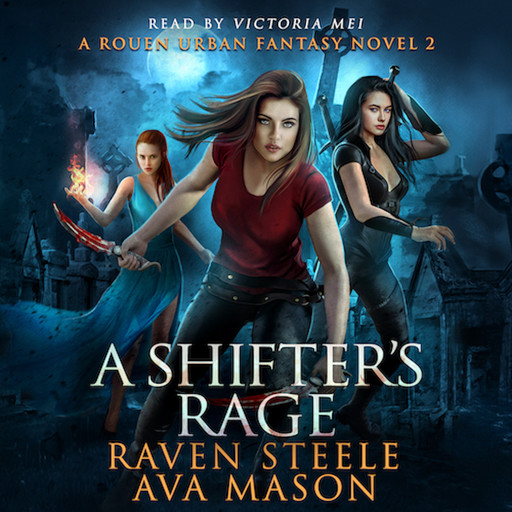 A Shifter's Rage, Raven Steele, Ava Mason