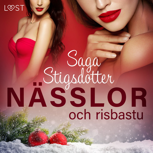 Nässlor och risbastu - erotisk julnovell, Saga Stigsdotter