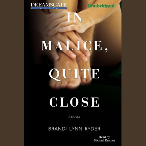 In Malice, Quite Close, Brandi Lynn Ryder