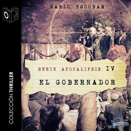 Apocalipsis IV - El gobernador, Mario Escobar Golderos