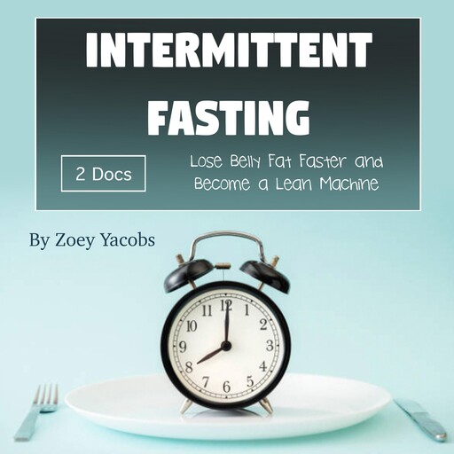 Intermittent Fasting, Zoey Jacobs