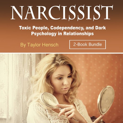 Narcissist, Taylor Hench