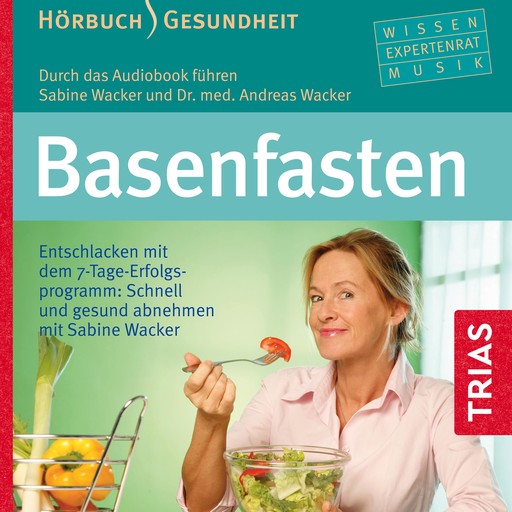 Basenfasten - Hörbuch, Sabine Wacker, Andreas Wacker
