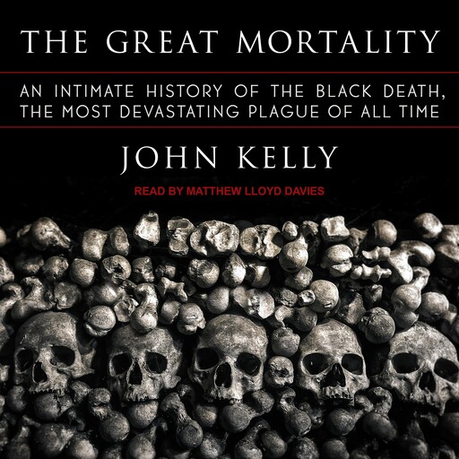 The Great Mortality, John Kelly