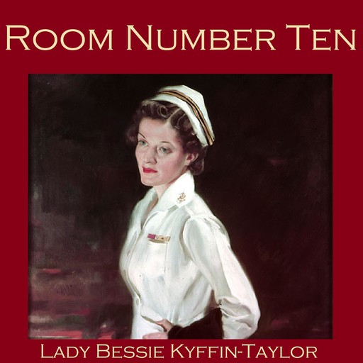 Room Number Ten, Bessie Kyffin-Taylor