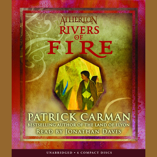 Rivers of Fire (Atherton, Book 2), Patrick Carman