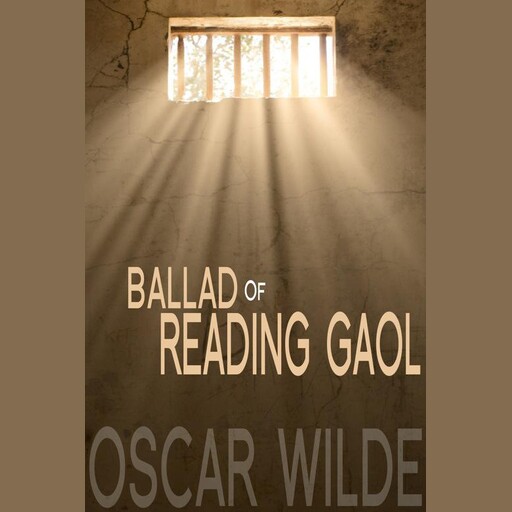 The Ballad of Reading Gaol, Oscar Wilde