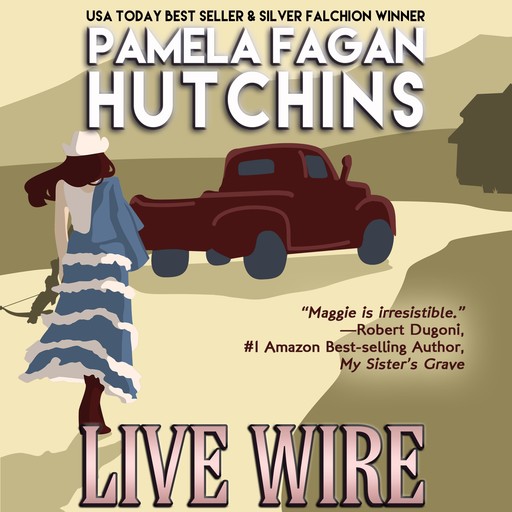 Live Wire (A Maggie Killian Texas-to-Wyoming Mystery), Pamela Fagan Hutchins
