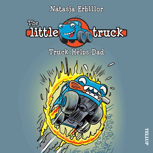 The Little Truck #3: Truck Helps Dad, Natasja Erbillor