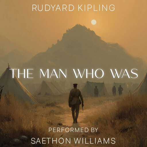 The Man Who Was, Joseph Rudyard Kipling