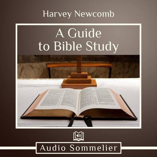 A Guide to Bible Study, Harvey Newcomb