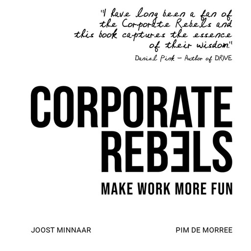 Corporate Rebels, Joost Minnaar, Pim de Morree