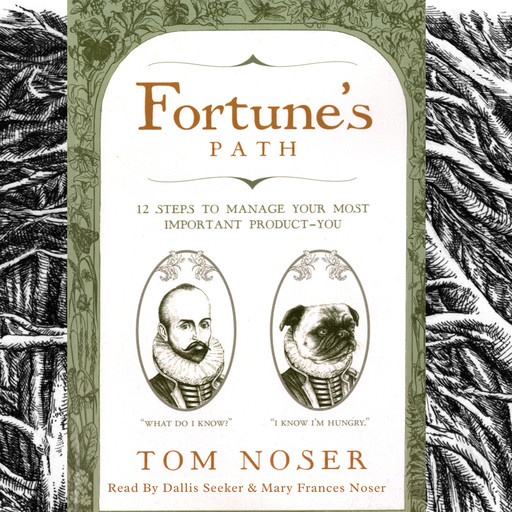 Fortune's Path, Tom Noser