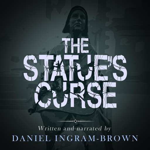 The Statue's Curse, Daniel Ingram-Brown