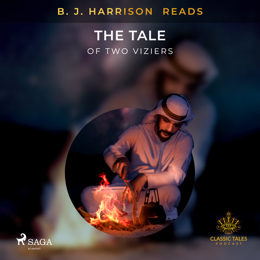 B. J. Harrison Reads The Tale of Two Viziers, 