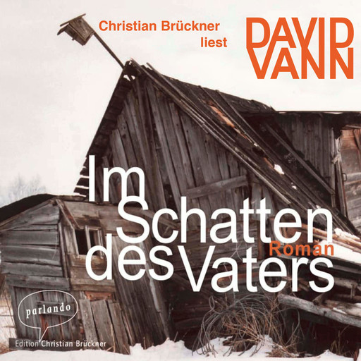 Im Schatten des Vaters (Ungekürzte Lesung), David Vann