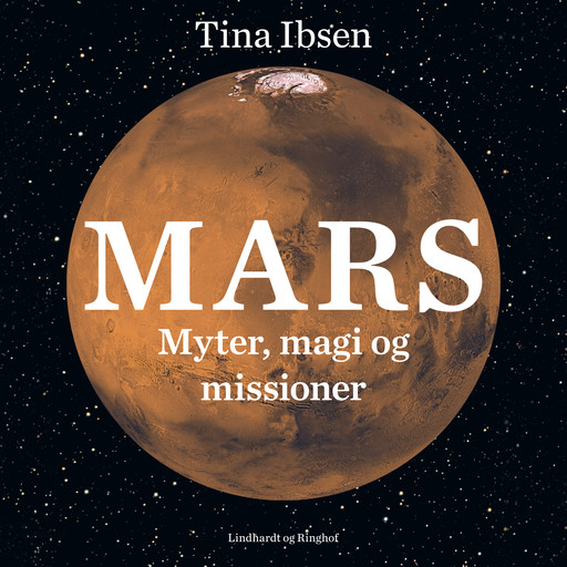 Mars: Myter, magi og missioner, Tina Ibsen