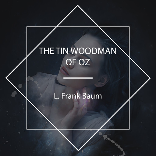 The Tin Woodman of Oz, L. Baum