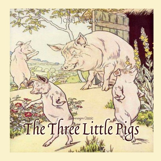 The Three Little Pigs, Josh Verbae