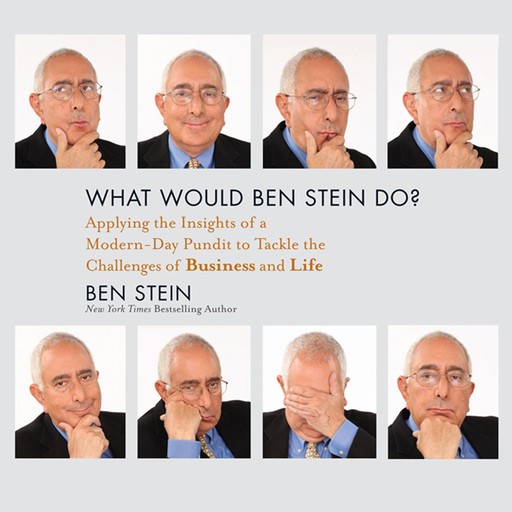 What Would Ben Stein Do?, Ben Stein