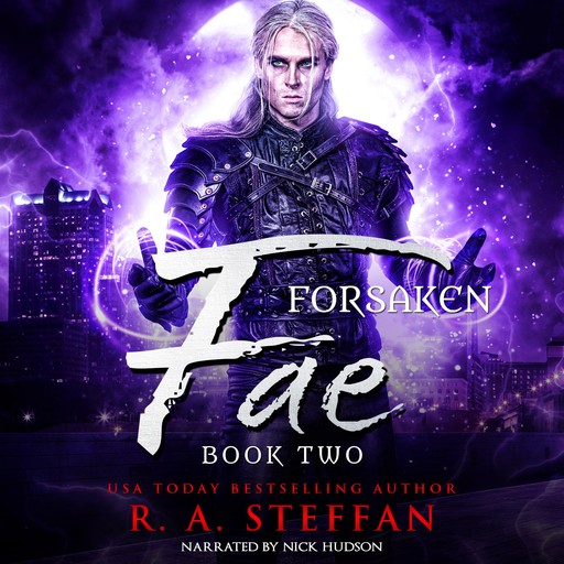 Forsaken Fae: Book Two, R.A. Steffan
