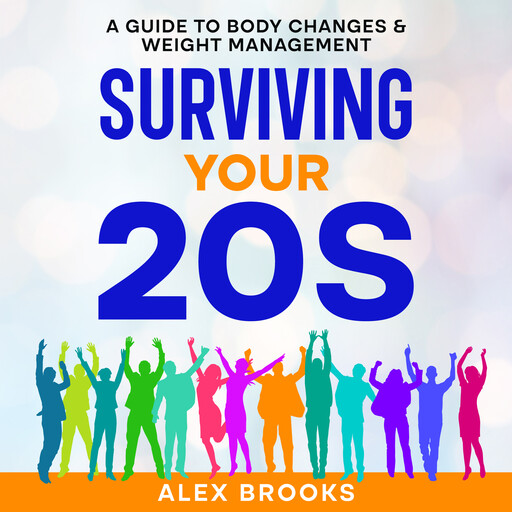 Surviving Your 20s, Alex Brooks