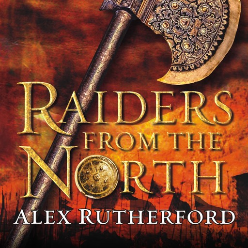 Raiders from the North, Alex Rutherford