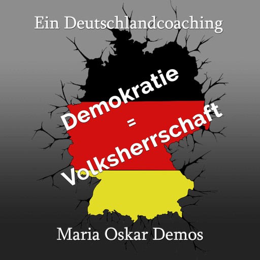 Ein Deutschlandcoaching, Maria Oskar Demos