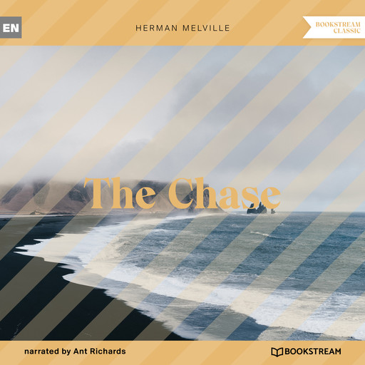The Chase (Unabridged), Herman Melville