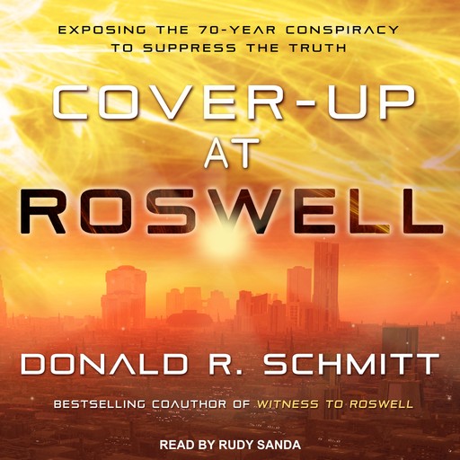Cover-Up at Roswell, Donald R. Schmitt
