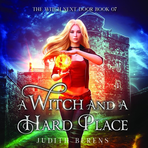 A Witch and a Hard Place, Martha Carr, Michael Anderle, Judith Berens