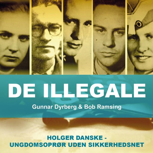 De illegale, Bob Ramsing, Gunnar Dyrberg