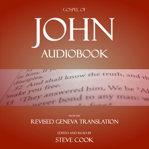 Gospel of John Audiobook: From The Revised Geneva Translation, John