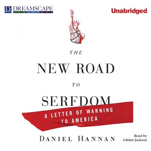 The New Road to Serfdom, Daniel Hannan