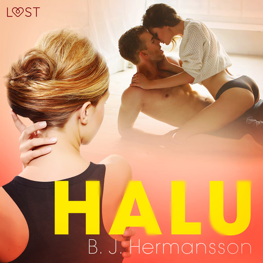 Halu – eroottinen novelli, B.J. Hermansson