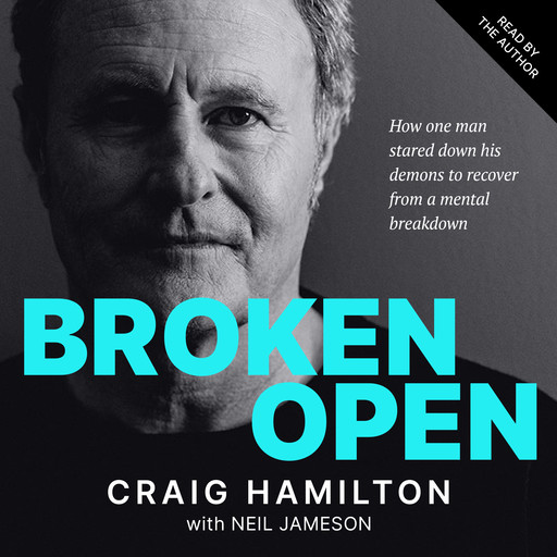 Broken Open, Craig Hamilton, Neil Jameson