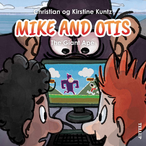 Mike & Otis #2: The Giant Ape, Christian Kuntz, Kirstine Kuntz