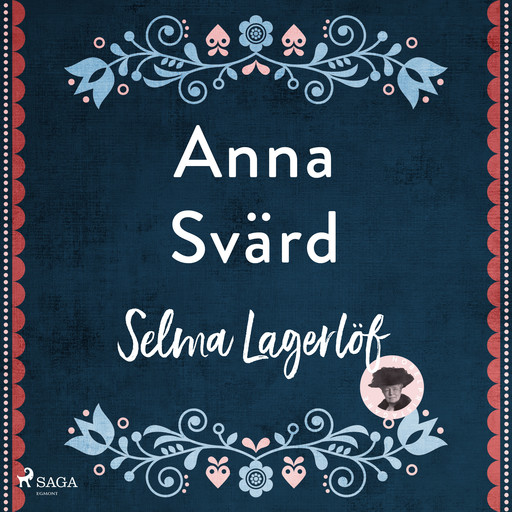 Anna Svärd, Selma Lagerlöf