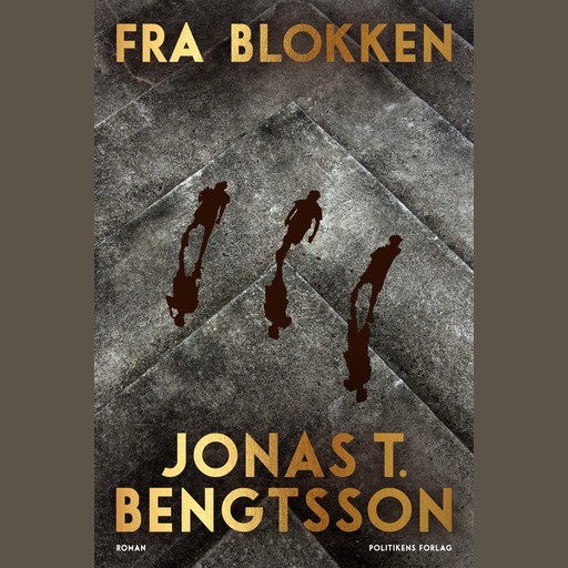 Fra blokken, Jonas T. Bengtsson